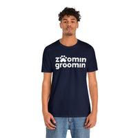 Zoomin Groomin,Unisex Short Sleeve Tee